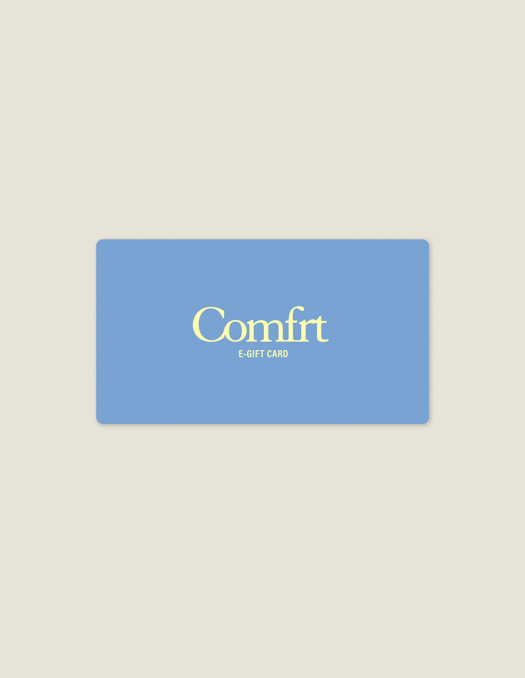 Comfrt E-Gift Card