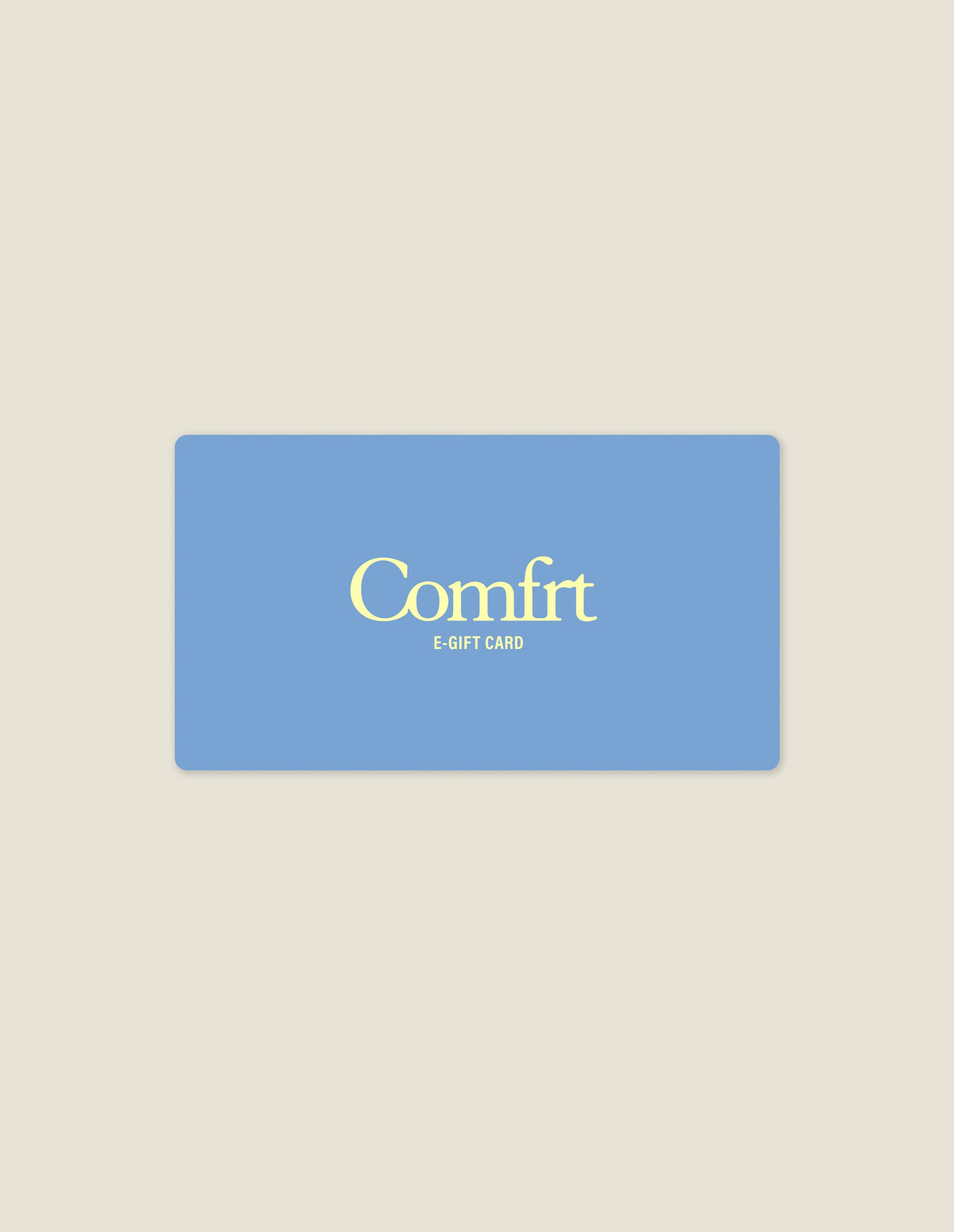 Comfrt E-Gift Card